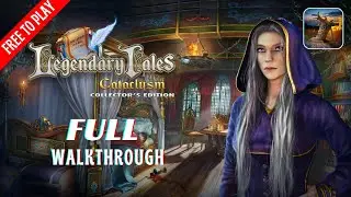 Legendary Tales 2: Cataclysm Full Walkthrough