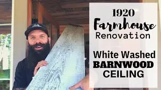 Old Farmhouse Renovation - Creating The Library + White Washed Barn Wood Ceiling!