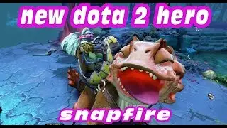 Dota 2 New Hero Snapfire -  TI9 The International 9 OUTLANDERS UPDATE