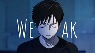 Weak - AJR | Yuri on Ice AMV