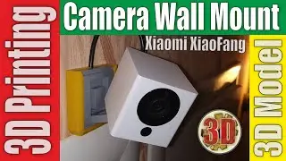 ✔ 3D Printing: Xiaomi XiaoFang Camera Wall Mount