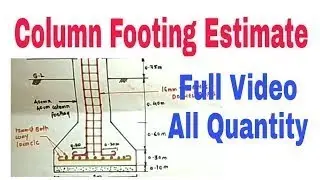 Column Estimate ||column estimate with footing||Estimation for Column with footing