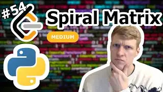 Spiral Matrix Python Solution - LeetCode #54