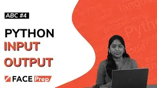 How To Take Input and Print Output in Python | #4 ABC Python Tutorial for Beginners