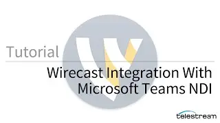 Wirecast Integration With Microsoft Teams NDI