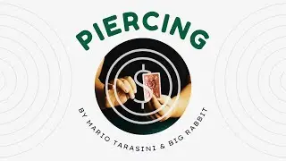 Piercing by Mario Tarasini & Big Rabbit