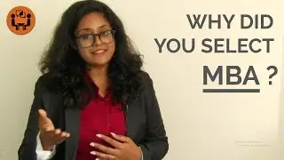 Why did you choose an MBA ? - Best Answer - MBA Interview - Question and Answers - Tips