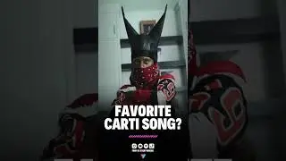 Favorite Playboi Carti Song?