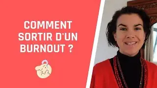 COMMENT SORTIR DE L'EPUISEMENT ? Comment remonter la pente après un burn out ?