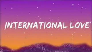 Pitbull - International Love (Lyrics) ft. Chris Brown  | Alzate Letra