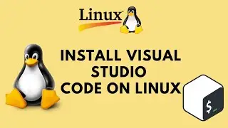 How to Install Visual Studio Code on Linux (VS Code)
