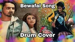 Bewafai Song Drum Cover | Rock Muzix Musiczzz