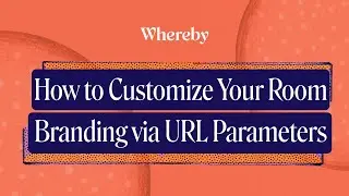How to Customize Your Room Branding via URL Parameters