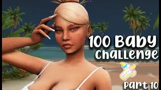 SIMS 4 100 BABY CHALLENGE (PART 10) 🎉GETTING BACK TO IT🎉