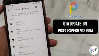 OTA Update Pixel Experience Rom | How to Update OTA in Pixel Experience ROM in any Phone Ft.MaxProM1