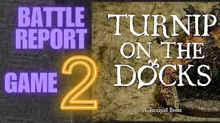 Turnip28 Battle Report Turnip On The Docks Tournament Game 2 #turnip28