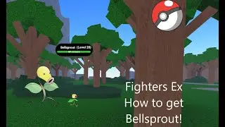 Fighters EX: How to get Bellsprout [ROBLOX]