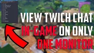 How To View Your Twitch Chat in-game (Single Monitor)