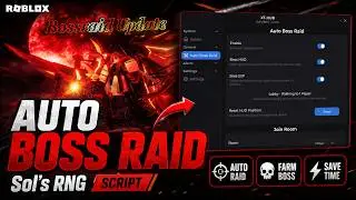 [🔥Boss Raid] Sol’s RNG Script Auto Collect Egg, Auto Farm, Auto Fishing | Mobile/PC