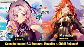 Shocking News: Mavuika and Citlali Banner Update