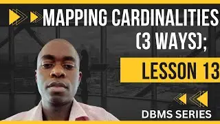 DBMS LESSON 13: Mastering Mapping Cardinalities: Unveiling The Secrets of Database Relatioships