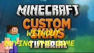 How to change your skin without buying the game in (Minecraft)!!