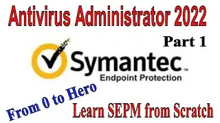 Install and Configure Symantec Endpoint Protection | Symantec Endpoint protection Manager Tutorial