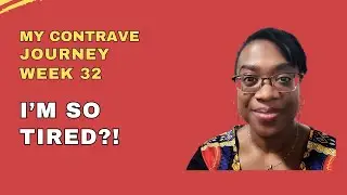 My Contrave Journey Update: Overwhelmed and Exhausted on Week 32