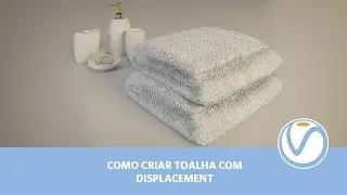 V-Ray | Como Criar Toalha com Displacement no V Ray para SketchUp