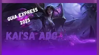 Guía Express Kai'sa - Guía 2025 League Of Legends