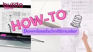 Nähen mit burda: How-To burda style Downloadschnitt
