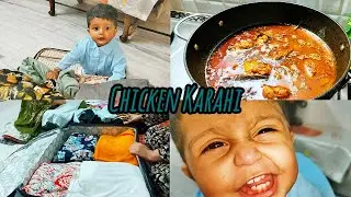 Aaj Sare Daily Use Ke Kapde Fold Kar Ke Dubara Set Kare | Aaj Banayi Chicken Karahi | Vlog #14 |
