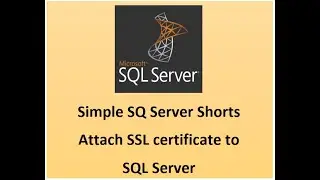 How to attach SSL/TLS certificate to SQL Server?