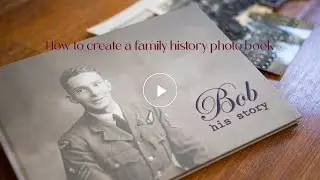 How to create a Family History photo book