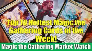 MTG Market Watch Top 10 Hottest Cards of the Week: Magma Opus and Much More