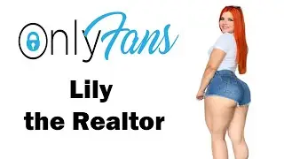 Onlyfans Review-Lily the realtor@lily.blossom