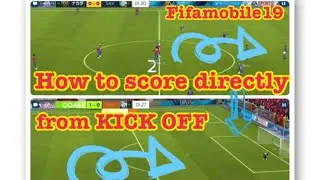 fifamobile 19 Tricks , How to score directly from KICKOFF !!