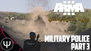 ARMA 3: Takistan Life Mod — Military Police — Part 3 — Ruined!