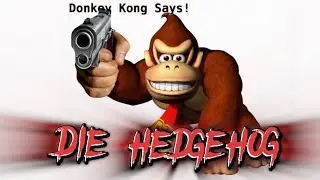 Donkey Kong vs Sonic (Now you die Donkey Kong meme)