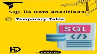 SQL ilə Data Analitikası - Dərsdən qısa bir hissə - Temporary table mövzusu #sqltəlimi  #sql