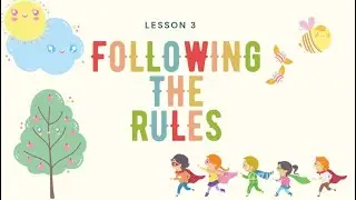 Lesson 3 -  Following the rules (Classroom Rules)