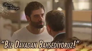 ''Biz burda davadan değil insanlıktan bahsediyoruz!'' - Bizim Hikaye