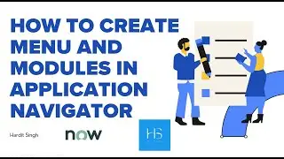 How to create Application and Modules in Application Navigator in ServiceNow