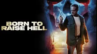 Born to Raise Hell Trailer