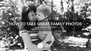 How to Take Great Family Photos – Helen Bartlett