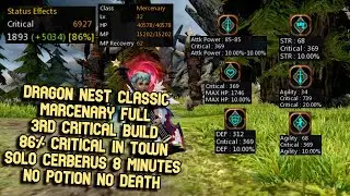 DN Classic Marcenary 3rd Critical Build (86% in Town) Solo Cerberus Nest 8 Min No Potion No Death