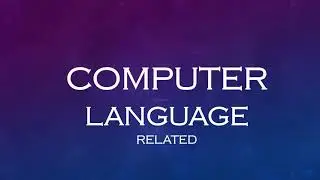 What's Computer Language Related Terms