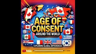 Age of Consent Around the World: A Global Perspective
