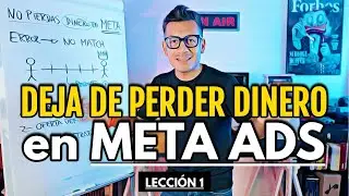 Deja de perder dinero en Meta Ads