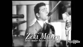 Zeki Müren ~ Söyle nedir bâis-i zârın gönül